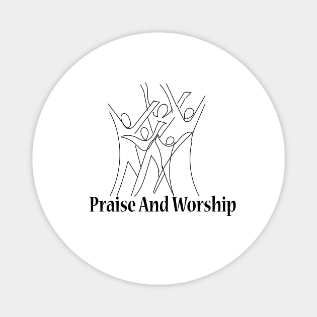 Praise And Worship Magnet by FlorenceFashionstyle